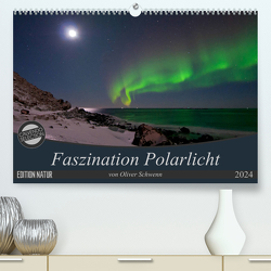Faszination Polarlicht (Premium, hochwertiger DIN A2 Wandkalender 2024, Kunstdruck in Hochglanz) von Oliver Schwenn,  Dr.