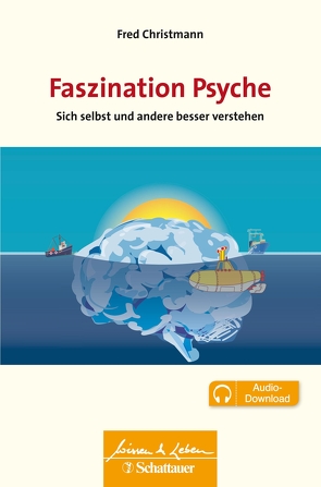 Faszination Psyche (Wissen & Leben) von Christmann,  Fred