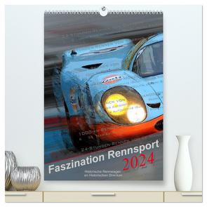 Faszination Rennsport (hochwertiger Premium Wandkalender 2024 DIN A2 hoch), Kunstdruck in Hochglanz von Michalak,  Bernd
