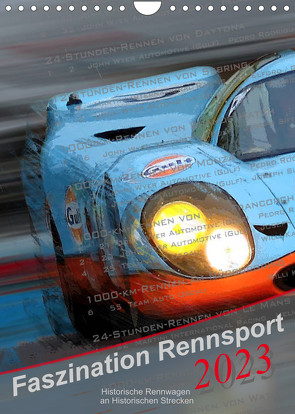 Faszination Rennsport (Wandkalender 2023 DIN A4 hoch) von Michalak,  Bernd