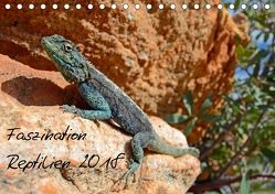 Faszination Reptilien 2018 (Tischkalender 2018 DIN A5 quer) von Appelhans,  Patrick