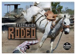 Faszination Rodeo (Wandkalender 2024 DIN A3 quer), CALVENDO Monatskalender von Bleicher,  Renate