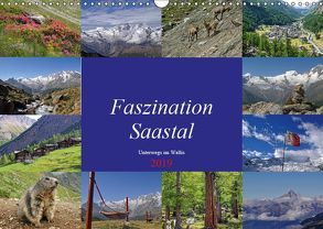 Faszination Saastal. Unterwegs im Wallis (Wandkalender 2019 DIN A3 quer) von Michel,  Susan