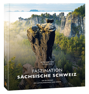 Bildband Faszination Sächsische Schweiz von Schubert,  Peter, Ufer,  Peter