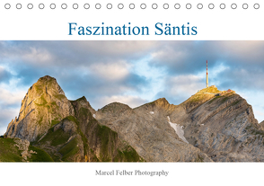 Faszination SäntisCH-Version (Tischkalender 2021 DIN A5 quer) von Felber,  Marcel