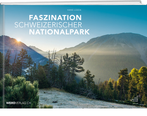 Faszination Schweizerischer Nationalpark von Lozza,  Hans
