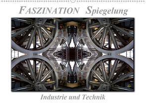 Faszination Spiegelung – Industrie und Technik (Wandkalender 2021 DIN A2 quer) von Roder,  Peter