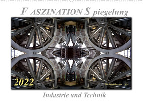 Faszination Spiegelung – Industrie und Technik (Wandkalender 2022 DIN A2 quer) von Roder,  Peter