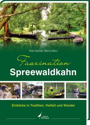 Faszination Spreewaldkahn von Becker,  Peter, Marx,  Bernd