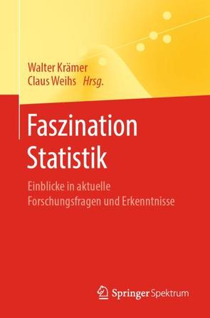 Faszination Statistik von Krämer,  Walter, Weihs,  Claus