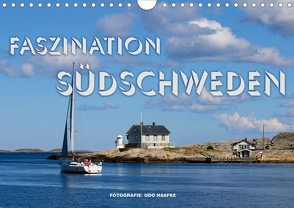Faszination Südschweden 2021 (Wandkalender 2021 DIN A4 quer) von Haafke,  Udo