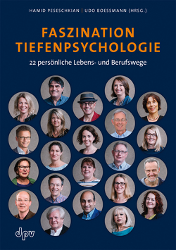 Faszination Tiefenpsychologie von Boessmann,  Udo, Peseschkian,  Hamid