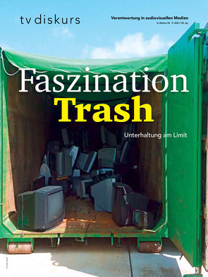 Faszination Trash