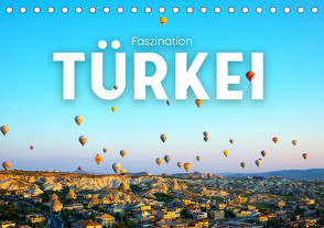 Faszination Türkei (Tischkalender 2023 DIN A5 quer) von SF