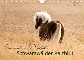 Faszination und Vielfalt – Schwarzwälder Kaltblut (Wandkalender 2022 DIN A4 quer) von Homberg,  Simone