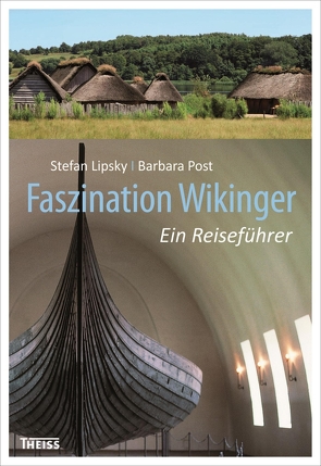 Faszination Wikinger von Lipsky,  Stefan, Post,  Barbara