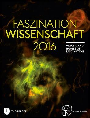 Faszination Wissenschaft 2016 von Baumbach,  Sibylle