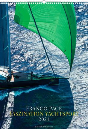 Faszination Yachtsport 2021 von Pace,  Franco
