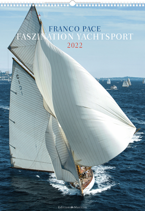 Faszination Yachtsport 2022 von Pace,  Franco