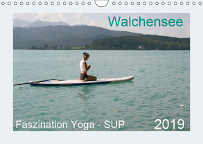 Faszination Yoga – SUP (Wandkalender 2019 DIN A4 quer) von Thiel,  Isabella