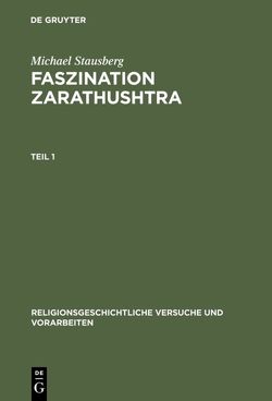Faszination Zarathushtra von Colpe,  Carsten, Stausberg,  Michael