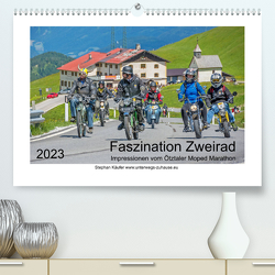 Faszination Zweirad – Impressionen vom Ötztaler Moped Marathon (Premium, hochwertiger DIN A2 Wandkalender 2023, Kunstdruck in Hochglanz) von Käufer,  Stephan