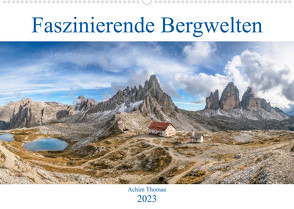 Faszinierende Bergwelten (Wandkalender 2023 DIN A2 quer) von Thomae,  Achim