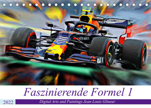 Faszinierende Formel 1 (Tischkalender 2022 DIN A5 quer) von Glineur,  Jean-Louis