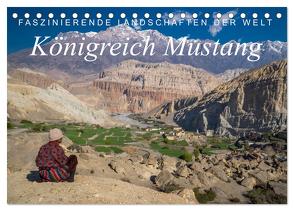 Faszinierende Landschaften der Welt: Königreich Mustang (Tischkalender 2024 DIN A5 quer), CALVENDO Monatskalender von Tschöpe,  Frank