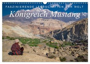 Faszinierende Landschaften der Welt: Königreich Mustang (Wandkalender 2024 DIN A3 quer), CALVENDO Monatskalender von Tschöpe,  Frank
