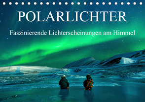 Faszinierende Lichterscheinungen am Himmel – Polarlichter (Tischkalender 2021 DIN A5 quer) von Gayde,  Frank