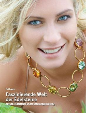 Faszinierende Welt der Edelsteine von Haggeney,  Ursel