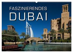 Faszinierendes Dubai (Wandkalender 2024 DIN A2 quer), CALVENDO Monatskalender von H. Warkentin,  Karl