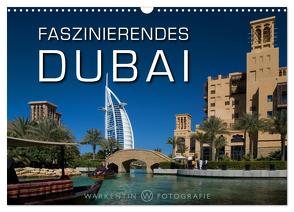 Faszinierendes Dubai (Wandkalender 2024 DIN A3 quer), CALVENDO Monatskalender von H. Warkentin,  Karl