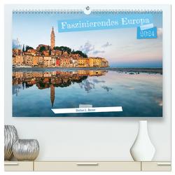 Faszinierendes Europa (hochwertiger Premium Wandkalender 2024 DIN A2 quer), Kunstdruck in Hochglanz von L. Beyer,  Stefan