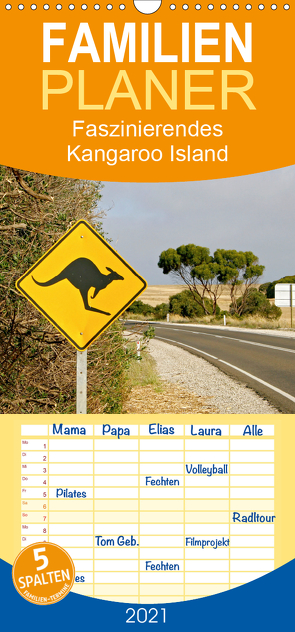 Faszinierendes Kangaroo Island – Familienplaner hoch (Wandkalender 2021 , 21 cm x 45 cm, hoch) von Drafz,  Silvia