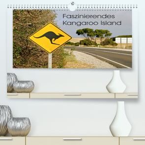 Faszinierendes Kangaroo Island (Premium, hochwertiger DIN A2 Wandkalender 2022, Kunstdruck in Hochglanz) von Drafz,  Silvia
