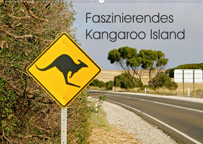 Faszinierendes Kangaroo Island (Wandkalender 2021 DIN A2 quer) von Drafz,  Silvia