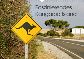 Faszinierendes Kangaroo Island (Wandkalender 2021 DIN A3 quer) von Drafz,  Silvia