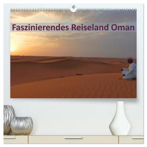 Faszinierendes Reiseland Oman (hochwertiger Premium Wandkalender 2024 DIN A2 quer), Kunstdruck in Hochglanz von Schiffer und Wolfgang Meschonat,  Michaela