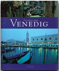 Faszinierendes Venedig von Galli,  Max, Ratay,  Ulrike