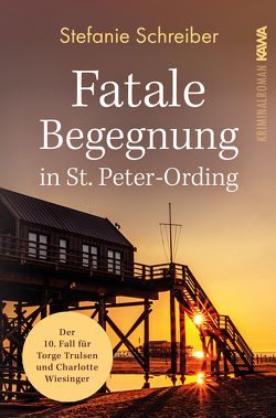 Fatale Begegnung in St. Peter-Ording von Schreiber,  Stefanie