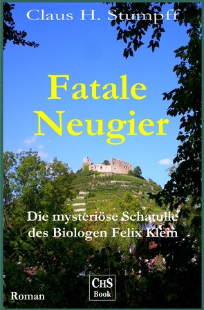 Fatale Neugier von Stumpff,  Claus H.