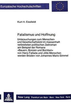 Fatalismus und Hoffnung von Eissfeldt,  Kurt H.