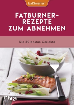 Fatburner-Rezepte zum Abnehmen von EatSmarter, Koelle,  Katrin