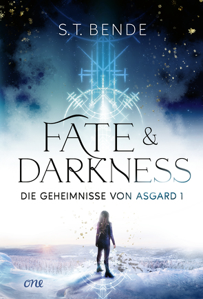 Fate & Darkness – Die Geheimnisse von Asgard Band 1 von Bende,  S.T., Pannen,  Stephanie