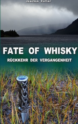 Fate of Whisky von Koller,  Joachim