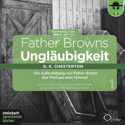 Father Browns Ungläubigkeit Vol. 1 von Chesterton,  Gilbert Keith, Haefs,  Hanswilhelm, Schwarzmaier,  Michael, Vester,  Claus