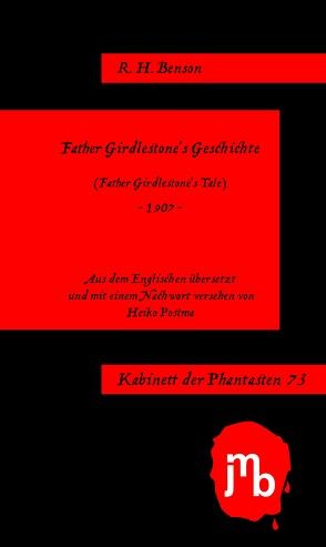 Father Girdlestone’s Geschichte von Benson,  R. H., Postma,  Heiko