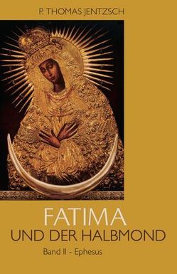 Fatima und der Halbmond von Jentzsch,  P Thomas